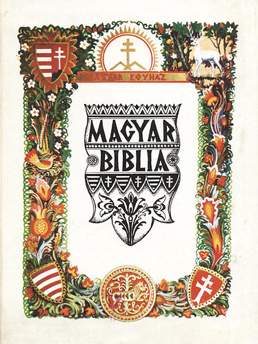 Badiny Js Ferenc - Magyar Biblia