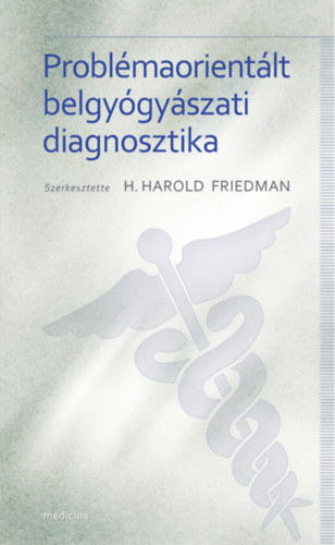 H. H. Friedman - Problmaorientlt belgygyszati diagnosztika