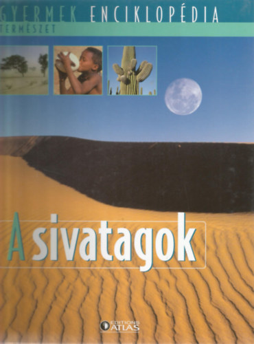 A sivatagok (Gyermek Enciklopdia)