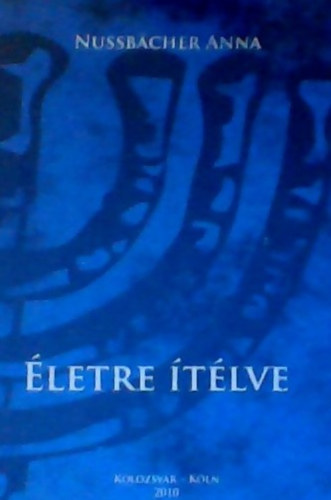 Nussb�cher Anna - �letre �t�lve