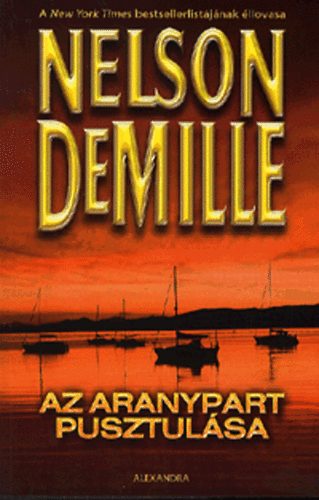 Nelson DeMille - Az Aranypart pusztulsa