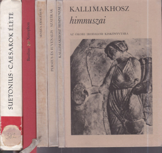 Persius �s Iuvenalis, Seneca, Basilius Magnus . Xenoph�n, Suetonius Kallimakhosz - 5 db. �kori szerz�k munk�i (Kallimakhosz himnuszai + Szat�r�k + Seneca trag�di�i + A k�lt�k olvas�s�r�l - Socrates v�d�besz�de + Caesarok �lete)