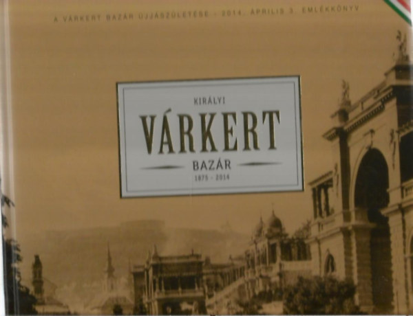 Kirlyi Vrkert Bazr (1875-2014)
