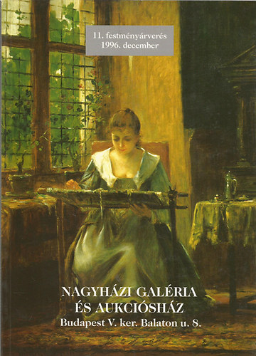 Nagyhzi galria - Nagyhzi Galria s Aukcishz: 11. festmnyrvers 1996. december