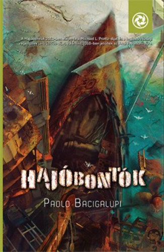 Paolo Bacigalupi - Hajbontk