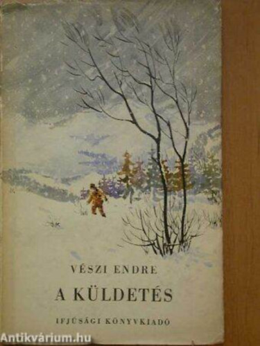 V�szi Endre - A k�ldet�s