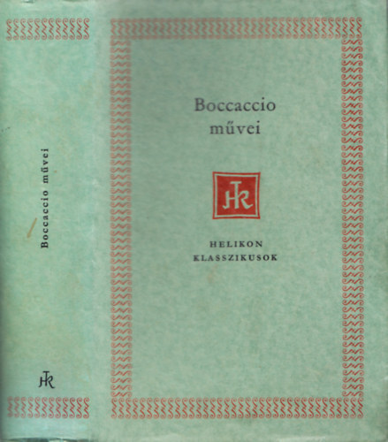 Giovanni Boccaccio - Boccaccio m�vei - Helikon Klasszikusok