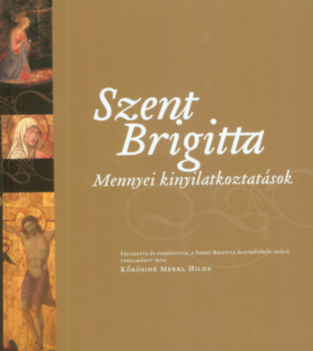 Szent Brigitta: Mennyei kinyilatkoztatsok