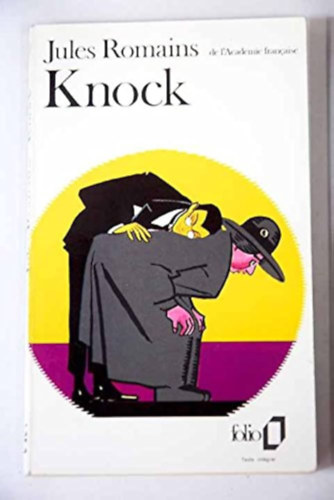 Jules Romains - Knock ou le Triomphe de la médecine