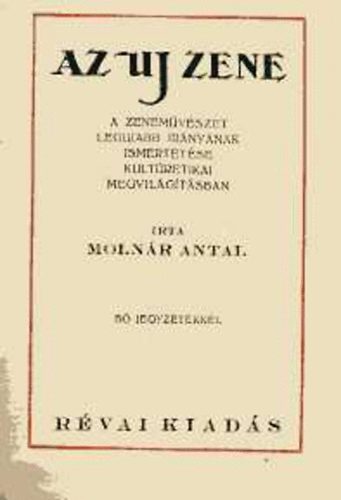 Molnr Antal - Az uj zene