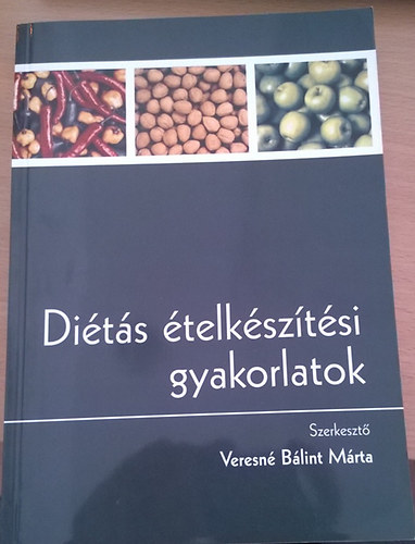 Veresn� B�lint M�rta - Di�t�s �telk�sz�t�si gyakorlatok