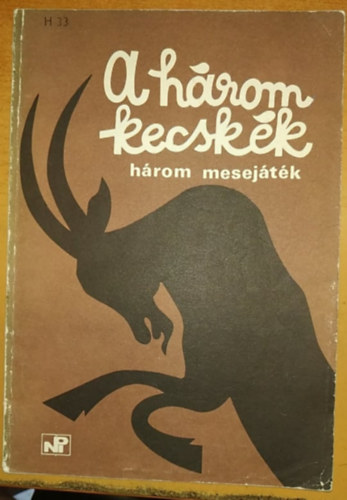 Npmvelsi Propaganda Iroda - A hrom kecskk-hrom mesejtk