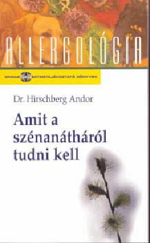 Dr. Hirschberg Andor - Amit a sznanthrl tudni kell
