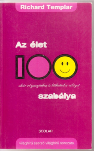Richard Templar - Az élet 100 szabálya