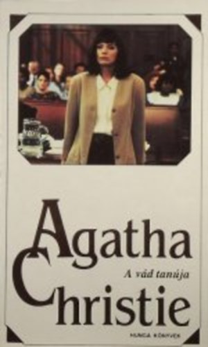 Agatha Chirstie - A vád tanúja és más történetek