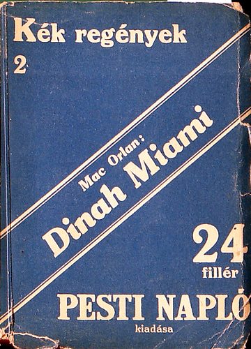 Pierre Mac Orlan - Dinah Miami