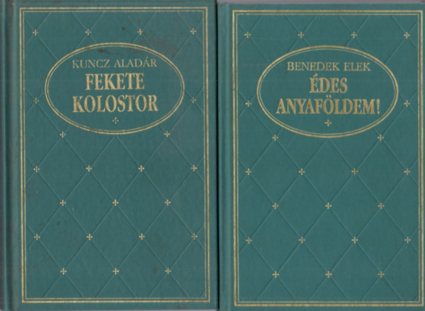 Kuncz Aladr, Stendhal Benedek  Elek - 3 db Klub Klasszikusok: des anyafldem! I.+ Fekete kolostor + A prmai kolostor I.