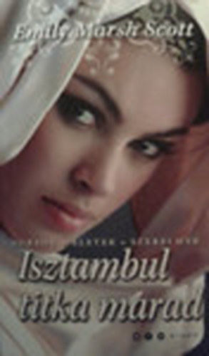 Emily Marshscott - Isztambul titka marad