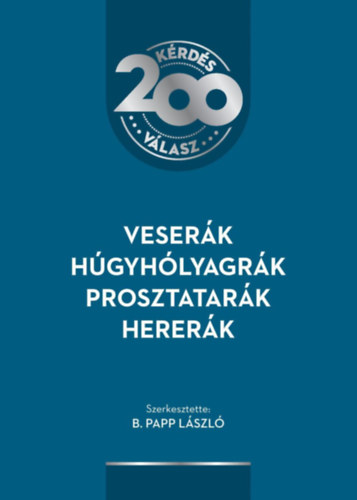 B. Papp Lszl  (szerk.) - Veserk, hgyhlyagrk, prosztatark, hererk