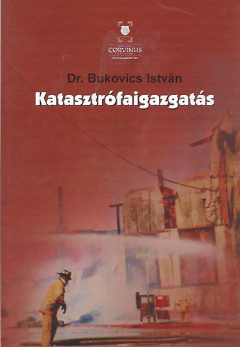 Bukovics Istvn dr. - Katasztrfaigazgats