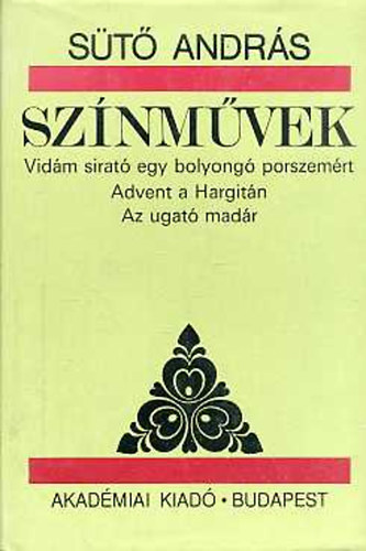 St Andrs - Sznmvek (Vidm sirat egy...-Advent a Hargitn-Az ugat madr)