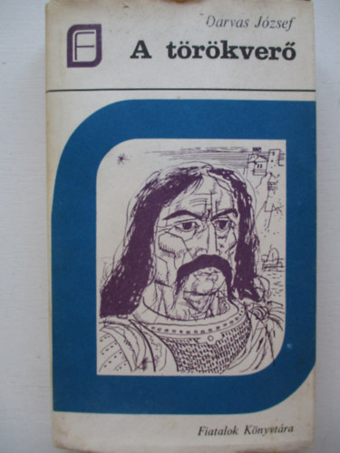 Darvas J�zsef - A t�r�kver�