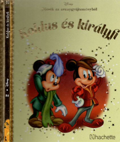 Walt Disney - Koldus s Kirlyfi (Mesk az aranygyjtemnybl)