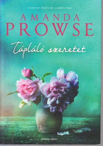 Amanda Prowse - Tpll szeretet