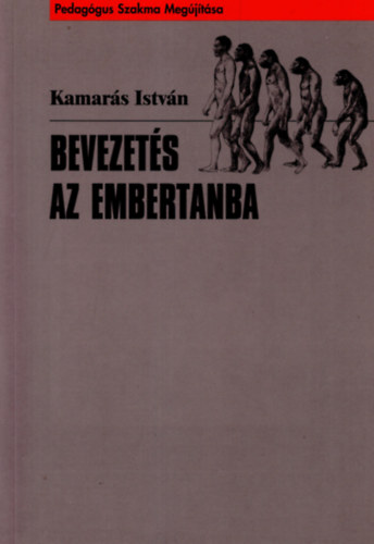 Kamar�s Istv�n - Bevezet�s az embertanba