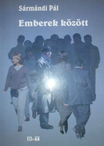 Sármándi Pál - Emberek között