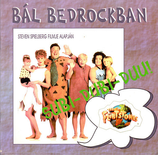 Steven Spielberg - Bl Bedrockban (Subi - dubi - duu!)