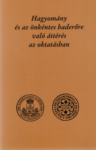 Dr. Szabolcs Ott  (szerk.) - Hagyomny s az nkntes haderre val ttrs az oktatsban