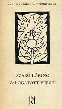 Szab� L�rinc - Szab� L�rinc v�logatott versei