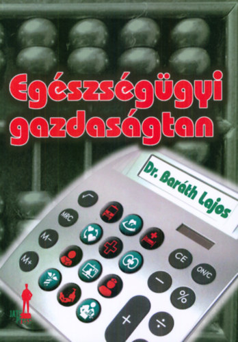 Barth Lajos - Egszsggyi gazdasgtan