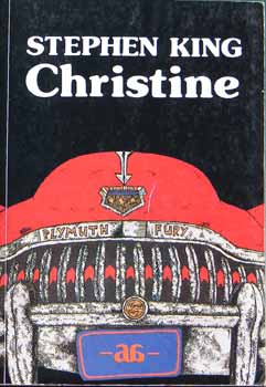 Stephen King - Christine ( els� kiad�s, FORD�T� Falvay Mih�ly Kappanyos Andr�s)