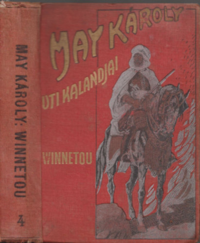 May K�roly - Winnetou IV. (May K�roly uti kalandjai)