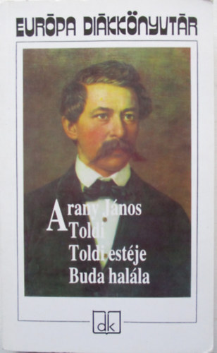 Arany J�nos - Toldi - Toldi est�je - Buda hal�la