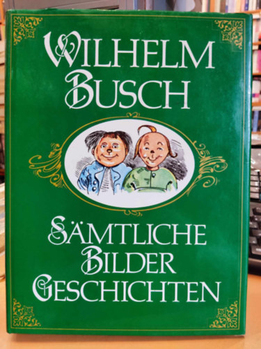 Wilhelm Busch - S�mtliche Bildergeschichten
