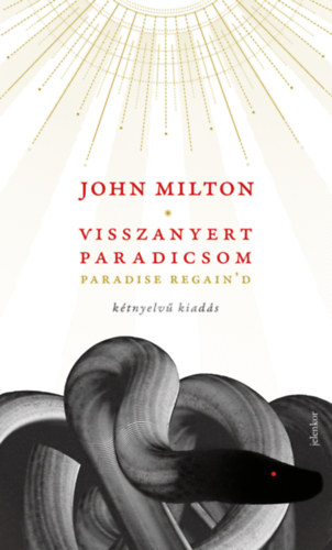 John Milton - Visszanyert paradicsom - kétnyelvű kiadás