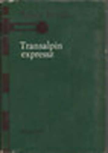Száva István - Transalpin expressz