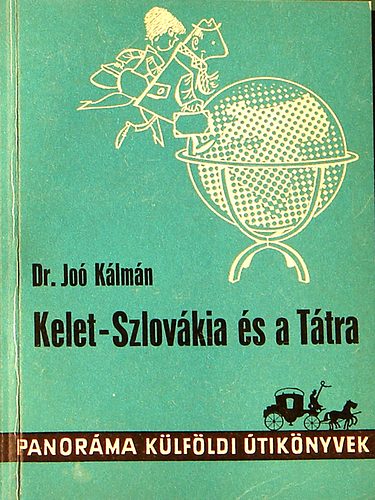 Dr. Jo Klmn - Kelet-Szlovkia s a Ttra