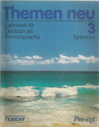 Themen neu 3. Kursbuch - Lehrwerk für Deutsch als Fremdsprache