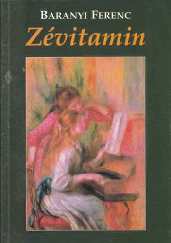 Baranyi Ferenc - Zvitamin (Dediklt)