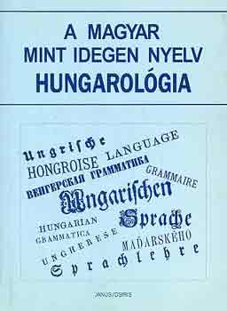 Giay Bla-Ndor Orsolya - A magyar mint idegen nyelv hungarolgia