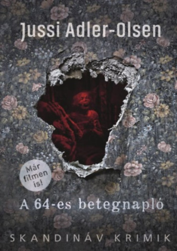 Jussi Adler-Olsen - A 64-es betegnapl