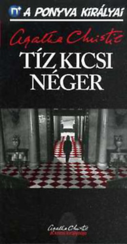 Szjgyrt Lszl  Agatha Christie (ford.) - Tz kicsi nger - A ponyva kirlyai 1. (Ten Little Niggers) - Szjgyrt Lszl fordtsban