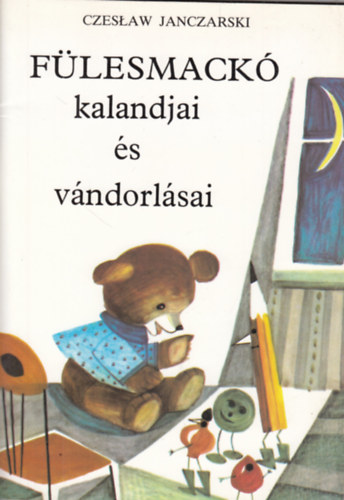 Czeslaw Janczarski - Flesmack kalandjai s vndorlsai