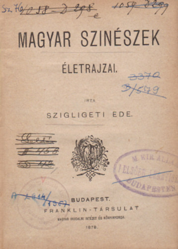 Szigligeti Ede - Magyar szin�szek �letrajzai