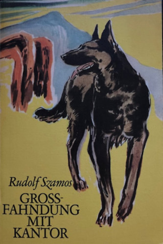 Rudolf Szamos - Grossfahndung mit Kantor
