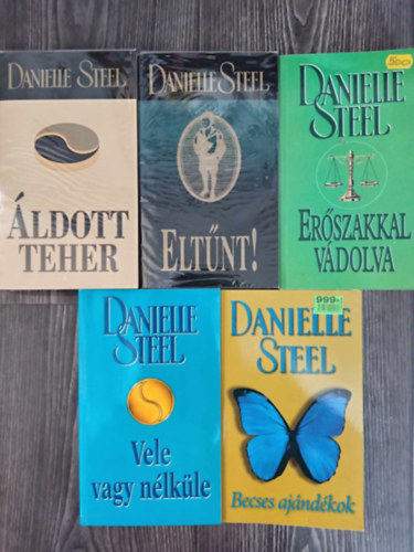 Danielle Steel - (5db) Danielle Steel knyvcsomag: ldott teher / Eltnt! / Erszakkal vdolva / Vele vagy nlkle / Becses ajndkok